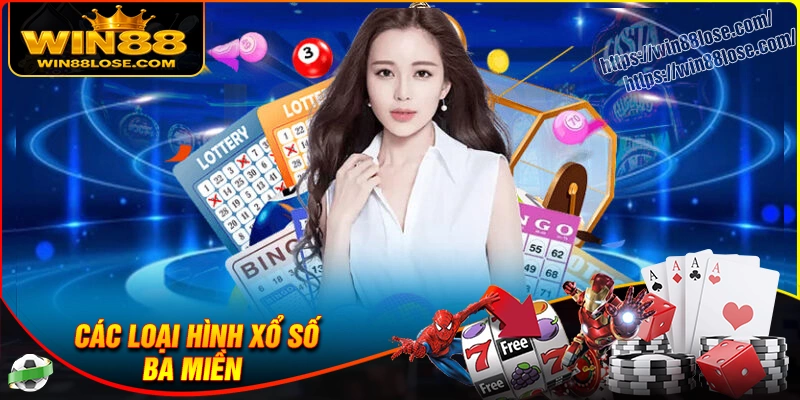 Các loại hình Xổ số 3 Miền phổ biến bạn nên biết