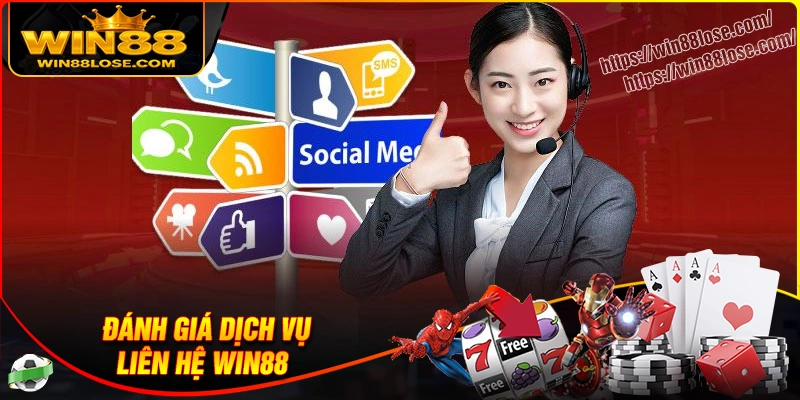 Đánh giá tổng quan về dịch vụ liên hệ Win88