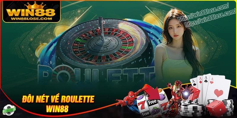 Đôi nét về roulette Win88 hấp dẫn