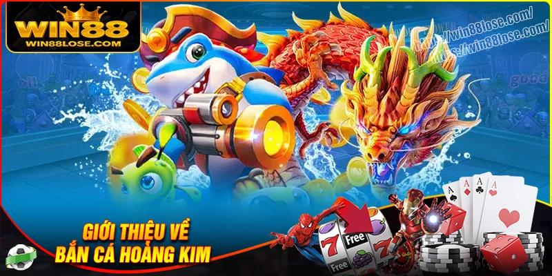 Giới thiệu về game Bắn cá Hoàng Kim