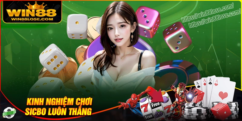 Kinh nghiệm chơi Sicbo hiệu quả dành cho tân binh