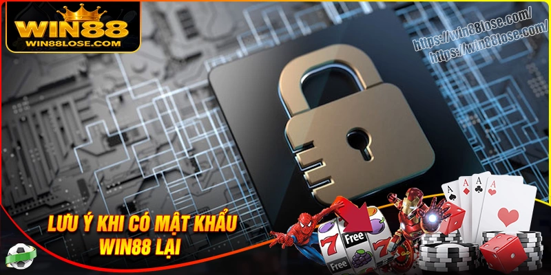Kinh nghiệm giúp bạn tránh quên mật khẩu Win88