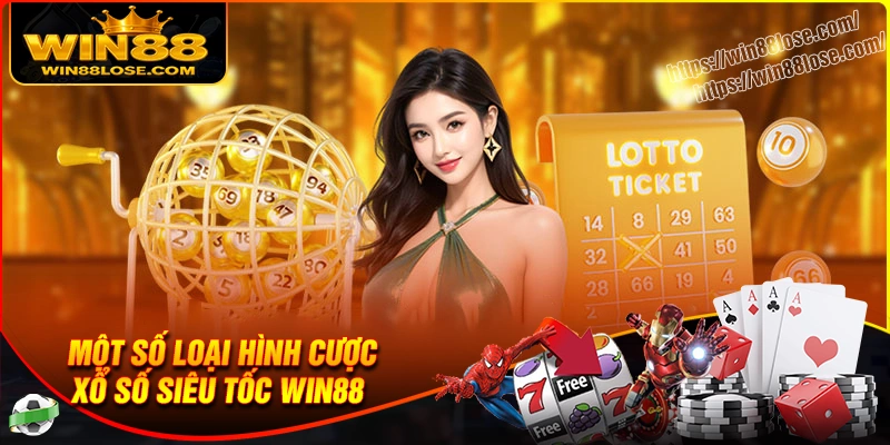 Một số loại cược xổ số siêu tốc phổ biến hiện nay