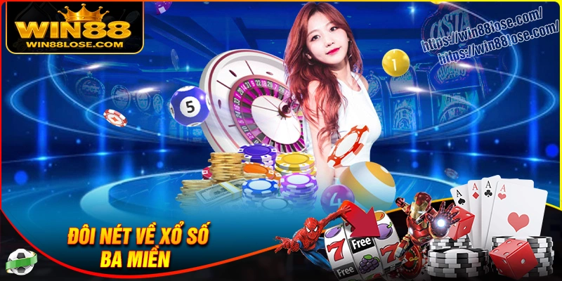 Tìm hiểu chung về Xổ số 3 Miền Win88