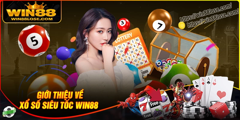 Xổ số siêu tốc tại Win88 là gì?