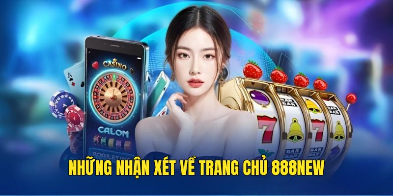 Khái quát về Trang Chủ 888NEW