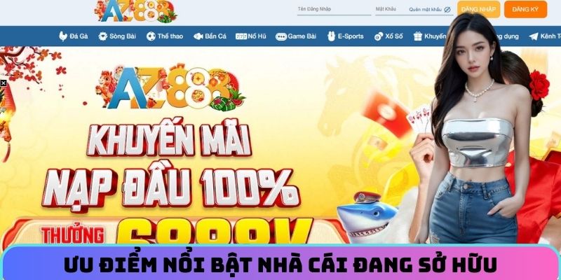 Ưu điểm nổi bật nhà cái đang sở hữu